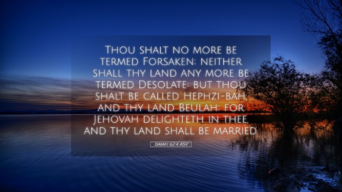 Picture 05 - Isaiah 62:4 ASV Desktop Wallpaper - Thou shalt no more be termed Forsaken; neither - Desktop Bible Verse Wallpaper
