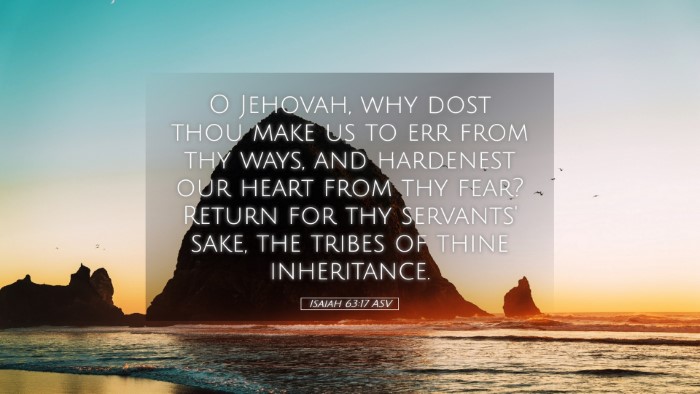 Picture 05 - Isaiah 63:17 ASV Desktop Wallpaper - O Jehovah, why dost thou make us to err from thy - Desktop Bible Verse Wallpaper