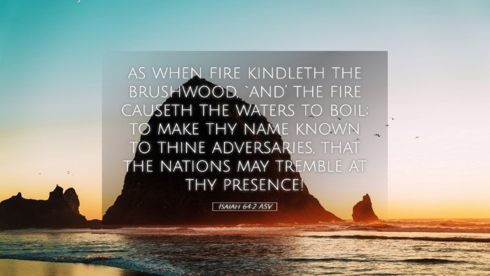 Picture 05 - Isaiah 64:2 ASV Desktop Wallpaper - as when fire kindleth the brushwood, `and' the - Desktop Bible Verse Wallpaper