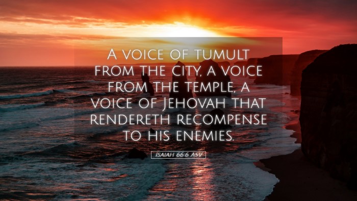 Picture 05 - Isaiah 66:6 ASV Desktop Wallpaper - A voice of tumult from the city, a voice from the - Desktop Bible Verse Wallpaper