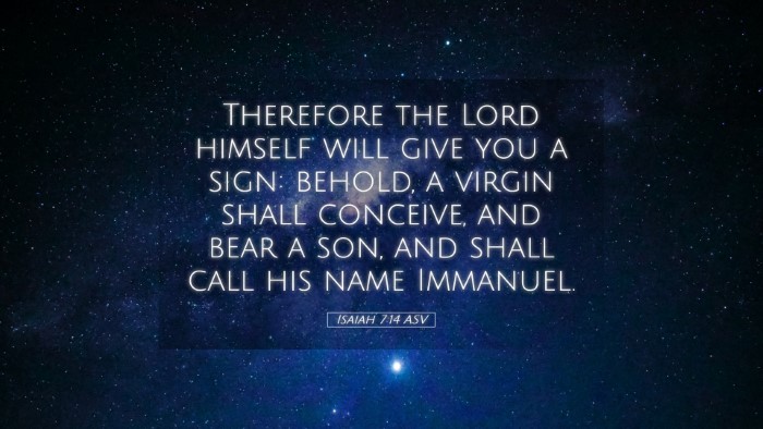 Picture 05 - Isaiah 7:14 ASV Desktop Wallpaper - Therefore the Lord himself will give you a sign: - Desktop Bible Verse Wallpaper