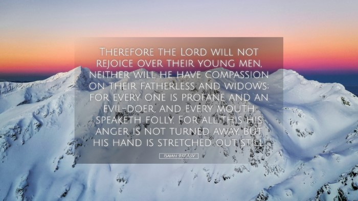 Picture 05 - Isaiah 9:17 ASV Desktop Wallpaper - Therefore the Lord will not rejoice over their - Desktop Bible Verse Wallpaper