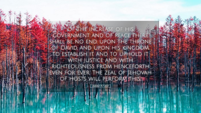 Picture 05 - Isaiah 9:7 ASV Desktop Wallpaper - Of the increase of his government and of peace - Desktop Bible Verse Wallpaper