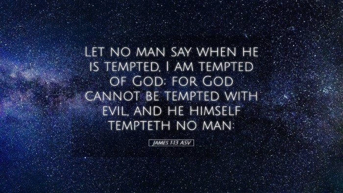Picture 05 - James 1:13 ASV Desktop Wallpaper - Let no man say when he is tempted, I am tempted - Desktop Bible Verse Wallpaper