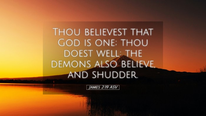 Picture 05 - James 2:19 ASV Desktop Wallpaper - Thou believest that God is one; thou doest well: - Desktop Bible Verse Wallpaper