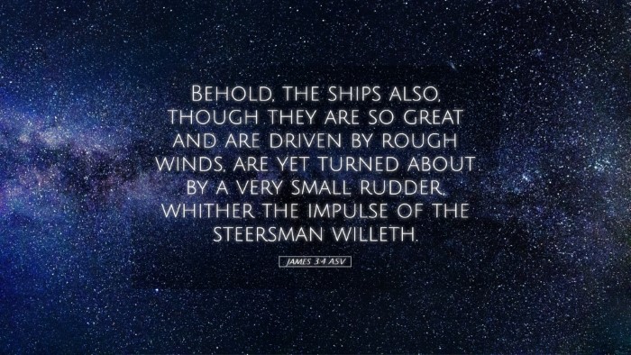 Picture 05 - James 3:4 ASV Desktop Wallpaper - Behold, the ships also, though they are so great - Desktop Bible Verse Wallpaper