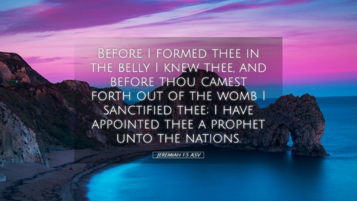 Picture 05 - Jeremiah 1:5 ASV Desktop Wallpaper - Before I formed thee in the belly I knew thee, - Desktop Bible Verse Wallpaper