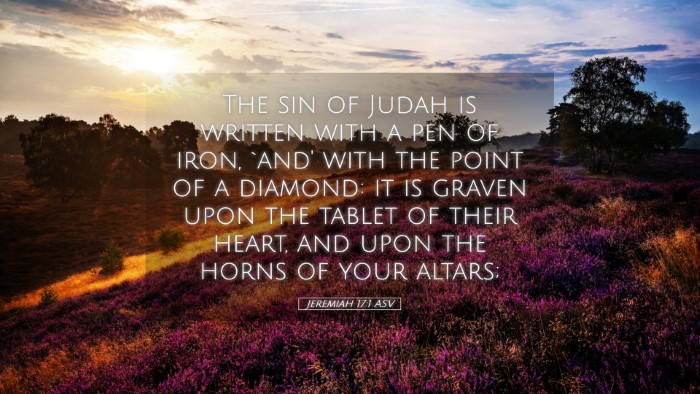 Picture 05 - Jeremiah 17:1 ASV Desktop Wallpaper - The sin of Judah is written with a pen of iron, - Desktop Bible Verse Wallpaper