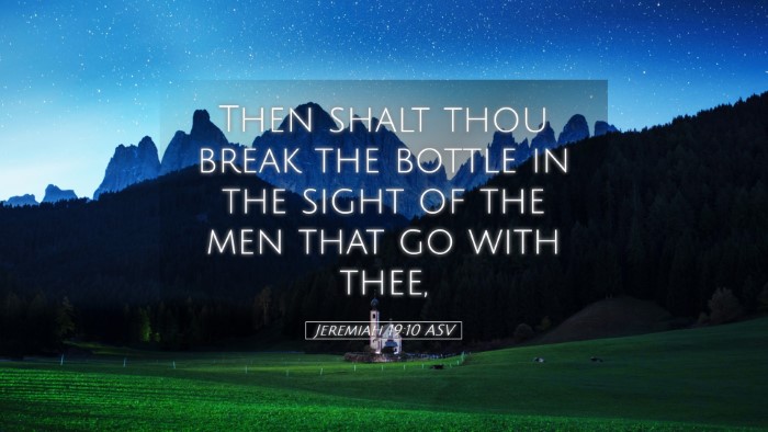 Picture 05 - Jeremiah 19:10 ASV Desktop Wallpaper - Then shalt thou break the bottle in the sight of - Desktop Bible Verse Wallpaper
