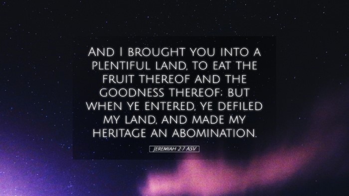 Picture 05 - Jeremiah 2:7 ASV Desktop Wallpaper - And I brought you into a plentiful land, to eat - Desktop Bible Verse Wallpaper