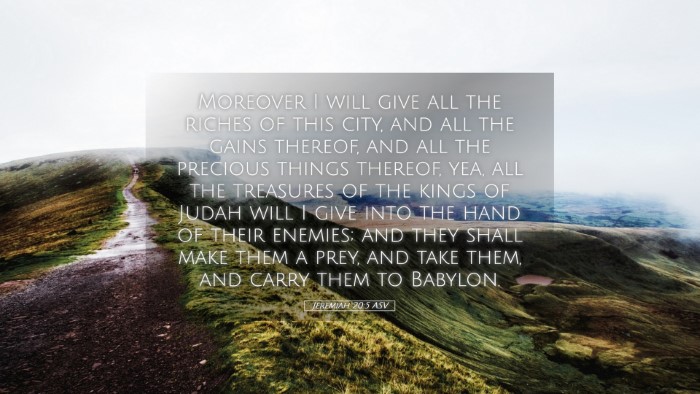 Picture 05 - Jeremiah 20:5 ASV Desktop Wallpaper - Moreover I will give all the riches of this city, - Desktop Bible Verse Wallpaper