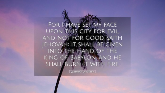 Picture 05 - Jeremiah 21:10 ASV Desktop Wallpaper - For I have set my face upon this city for evil, - Desktop Bible Verse Wallpaper