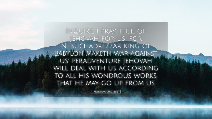 Picture 05 - Jeremiah 21:2 ASV Desktop Wallpaper - Inquire, I pray thee, of Jehovah for us; for - Desktop Bible Verse Wallpaper