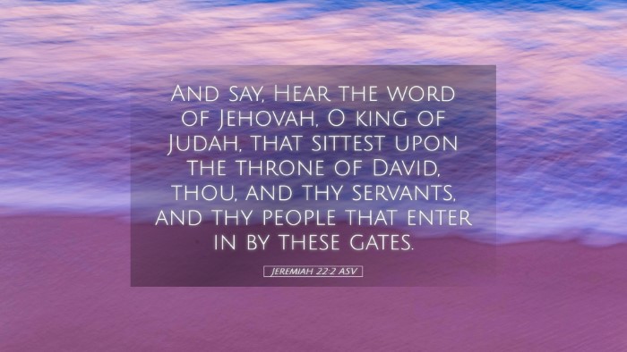 Picture 05 - Jeremiah 22:2 ASV Desktop Wallpaper - And say, Hear the word of Jehovah, O king of - Desktop Bible Verse Wallpaper