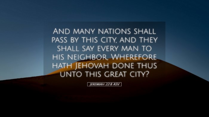 Picture 05 - Jeremiah 22:8 ASV Desktop Wallpaper - And many nations shall pass by this city, and - Desktop Bible Verse Wallpaper