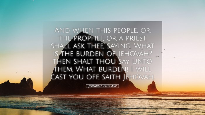 Picture 05 - Jeremiah 23:33 ASV Desktop Wallpaper - And when this people, or the prophet, or a - Desktop Bible Verse Wallpaper