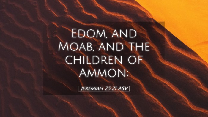 Picture 05 - Jeremiah 25:21 ASV Desktop Wallpaper - Edom, and Moab, and the children of - Desktop Bible Verse Wallpaper