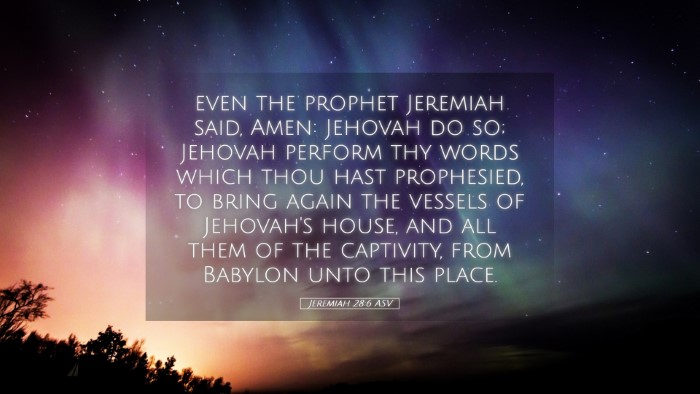 Picture 05 - Jeremiah 28:6 ASV Desktop Wallpaper - even the prophet Jeremiah said, Amen: Jehovah do - Desktop Bible Verse Wallpaper