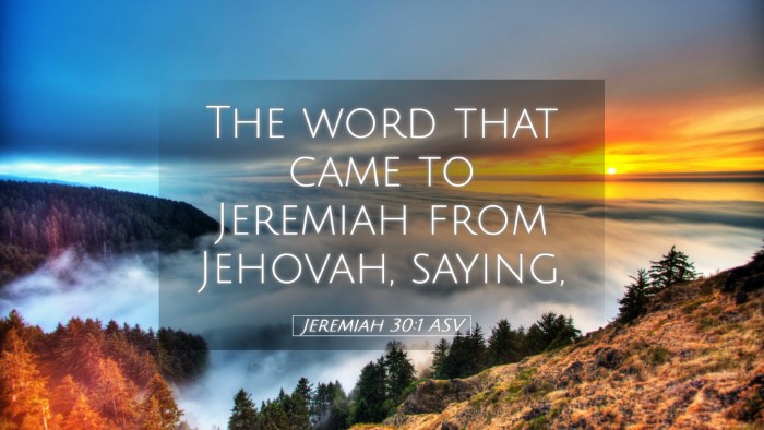 Picture 05 - Jeremiah 30:1 ASV Desktop Wallpaper - The word that came to Jeremiah from Jehovah, - Desktop Bible Verse Wallpaper