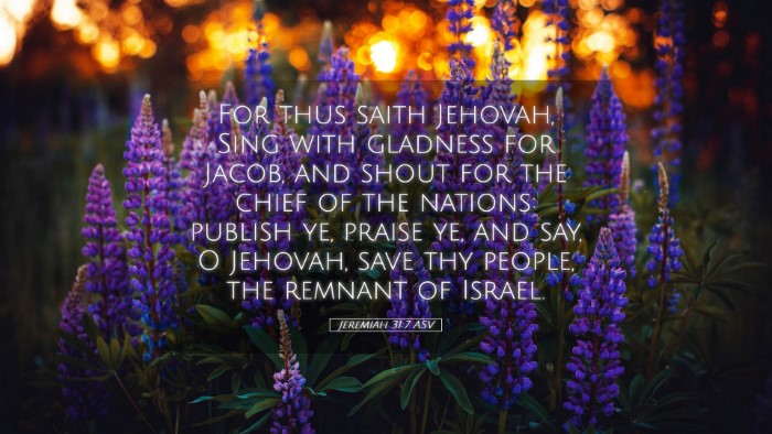 Picture 05 - Jeremiah 31:7 ASV Desktop Wallpaper - For thus saith Jehovah, Sing with gladness for - Desktop Bible Verse Wallpaper