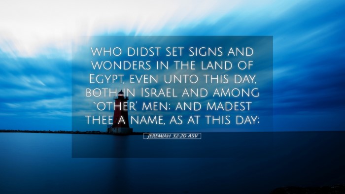 Picture 05 - Jeremiah 32:20 ASV Desktop Wallpaper - who didst set signs and wonders in the land of - Desktop Bible Verse Wallpaper
