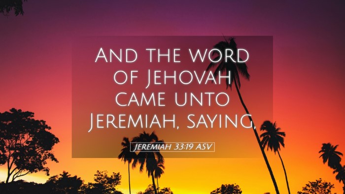 Picture 05 - Jeremiah 33:19 ASV Desktop Wallpaper - And the word of Jehovah came unto Jeremiah, - Desktop Bible Verse Wallpaper