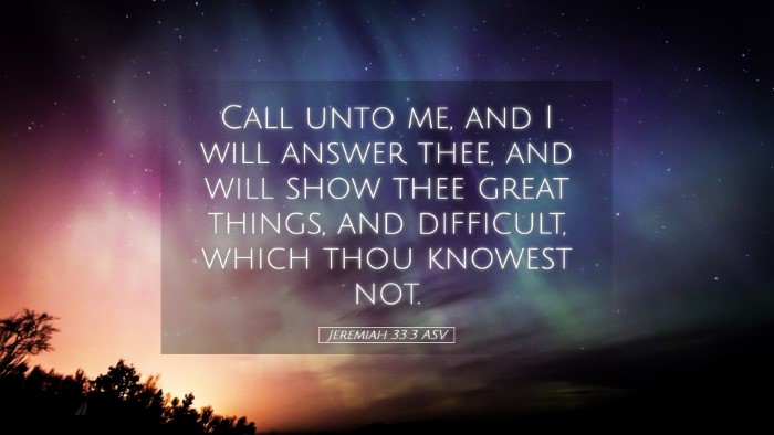 Picture 05 - Jeremiah 33:3 ASV Desktop Wallpaper - Call unto me, and I will answer thee, and will - Desktop Bible Verse Wallpaper