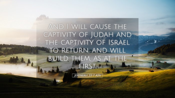 Picture 05 - Jeremiah 33:7 ASV Desktop Wallpaper - And I will cause the captivity of Judah and the - Desktop Bible Verse Wallpaper