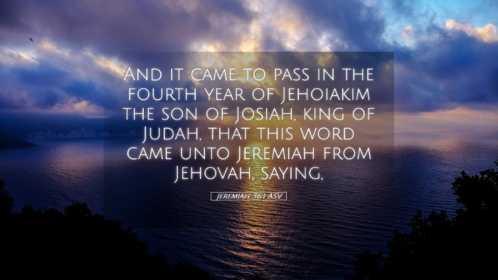 Picture 05 - Jeremiah 36:1 ASV Desktop Wallpaper - And it came to pass in the fourth year of - Desktop Bible Verse Wallpaper