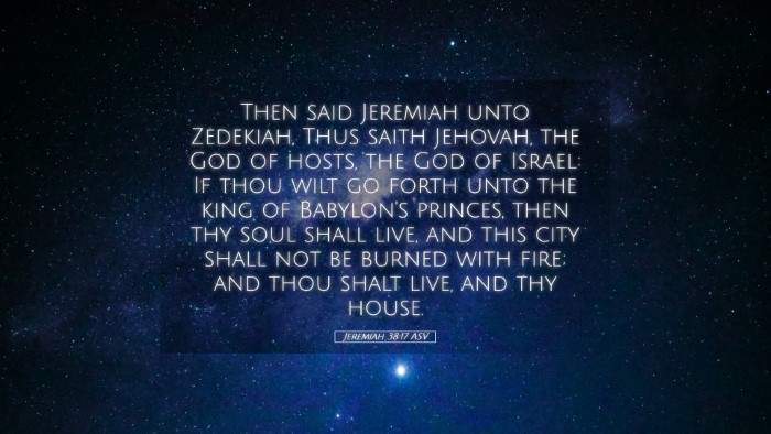 Picture 05 - Jeremiah 38:17 ASV Desktop Wallpaper - Then said Jeremiah unto Zedekiah, Thus saith - Desktop Bible Verse Wallpaper