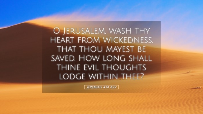 Picture 05 - Jeremiah 4:14 ASV Desktop Wallpaper - O Jerusalem, wash thy heart from wickedness, that - Desktop Bible Verse Wallpaper