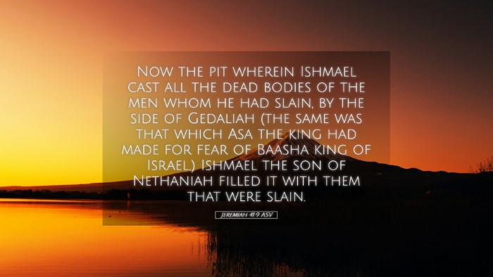 Picture 05 - Jeremiah 41:9 ASV Desktop Wallpaper - Now the pit wherein Ishmael cast all the dead - Desktop Bible Verse Wallpaper