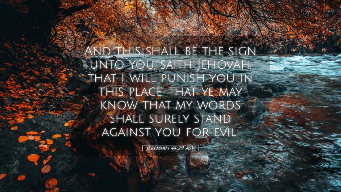 Picture 05 - Jeremiah 44:29 ASV Desktop Wallpaper - And this shall be the sign unto you, saith - Desktop Bible Verse Wallpaper