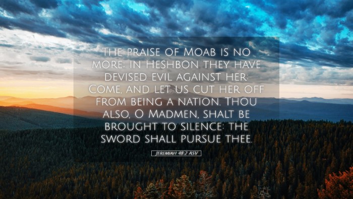 Picture 05 - Jeremiah 48:2 ASV Desktop Wallpaper - The praise of Moab is no more; in Heshbon they - Desktop Bible Verse Wallpaper