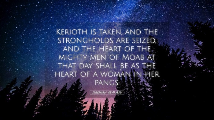 Picture 05 - Jeremiah 48:41 ASV Desktop Wallpaper - Kerioth is taken, and the strongholds are seized, - Desktop Bible Verse Wallpaper