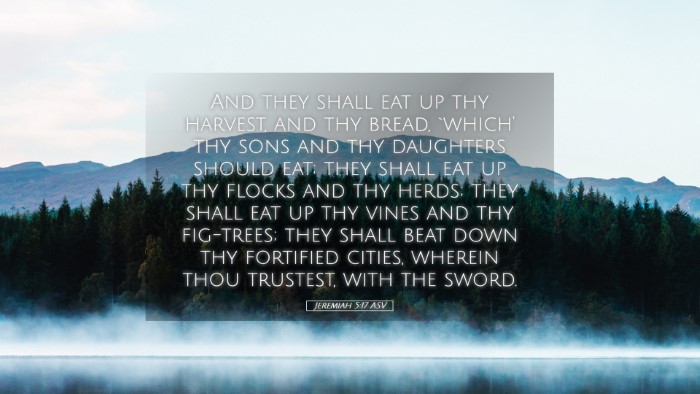 Picture 05 - Jeremiah 5:17 ASV Desktop Wallpaper - And they shall eat up thy harvest, and thy bread, - Desktop Bible Verse Wallpaper