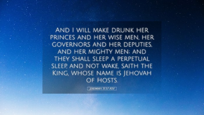 Picture 05 - Jeremiah 51:57 ASV Desktop Wallpaper - And I will make drunk her princes and her wise - Desktop Bible Verse Wallpaper