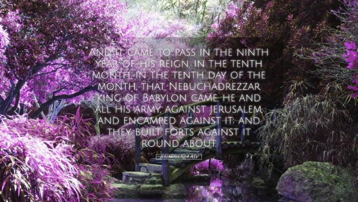 Picture 05 - Jeremiah 52:4 ASV Desktop Wallpaper - And it came to pass in the ninth year of his - Desktop Bible Verse Wallpaper