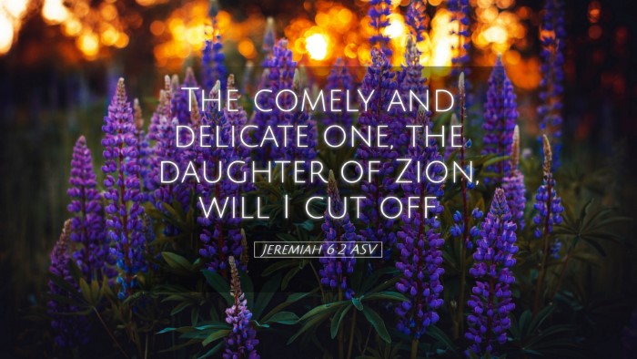 Picture 05 - Jeremiah 6:2 ASV Desktop Wallpaper - The comely and delicate one, the daughter of - Desktop Bible Verse Wallpaper
