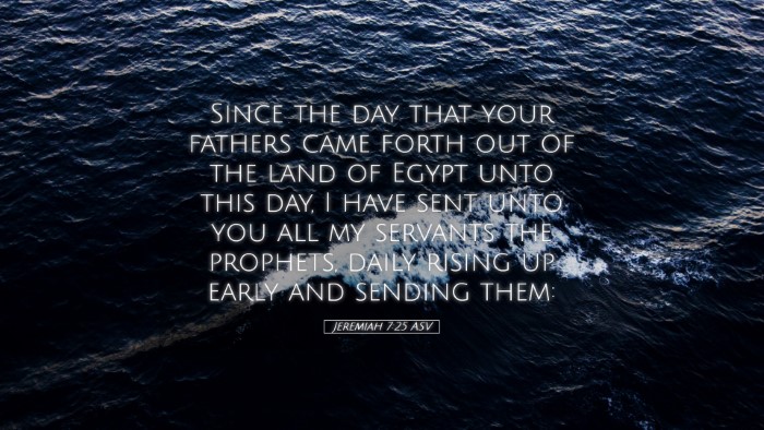 Picture 05 - Jeremiah 7:25 ASV Desktop Wallpaper - Since the day that your fathers came forth out of - Desktop Bible Verse Wallpaper