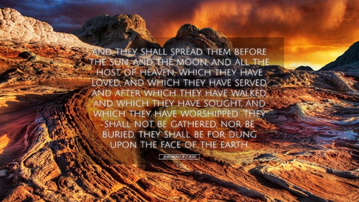 Picture 05 - Jeremiah 8:2 ASV Desktop Wallpaper - and they shall spread them before the sun, and - Desktop Bible Verse Wallpaper
