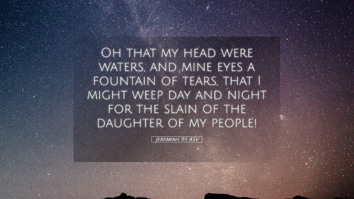 Picture 05 - Jeremiah 9:1 ASV Desktop Wallpaper - Oh that my head were waters, and mine eyes a - Desktop Bible Verse Wallpaper
