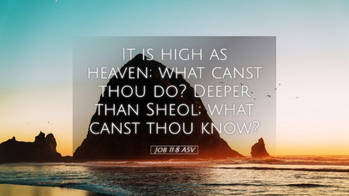 Picture 05 - Job 11:8 ASV Desktop Wallpaper - It is high as heaven; what canst thou do? Deeper - Desktop Bible Verse Wallpaper