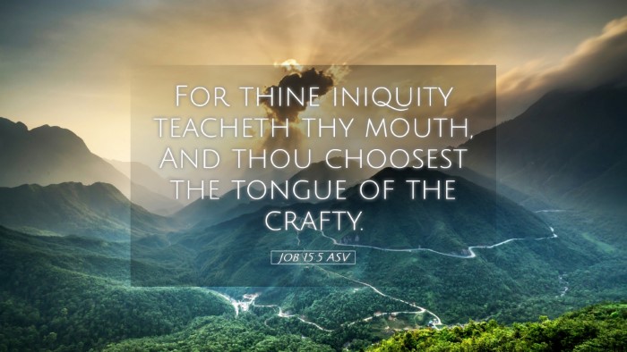Picture 05 - Job 15:5 ASV Desktop Wallpaper - For thine iniquity teacheth thy mouth, And thou - Desktop Bible Verse Wallpaper