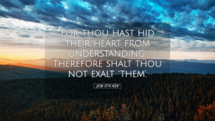 Picture 05 - Job 17:4 ASV Desktop Wallpaper - For thou hast hid their heart from understanding: - Desktop Bible Verse Wallpaper