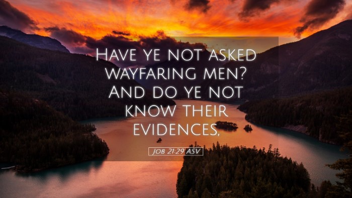 Picture 05 - Job 21:29 ASV Desktop Wallpaper - Have ye not asked wayfaring men? And do ye not - Desktop Bible Verse Wallpaper