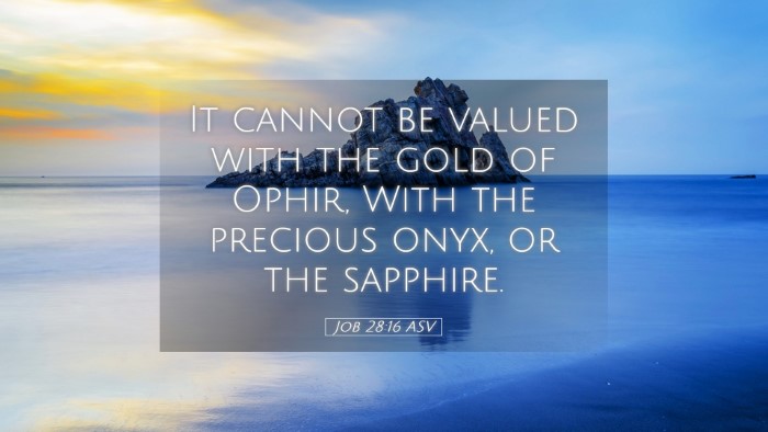 Picture 05 - Job 28:16 ASV Desktop Wallpaper - It cannot be valued with the gold of Ophir, With - Desktop Bible Verse Wallpaper