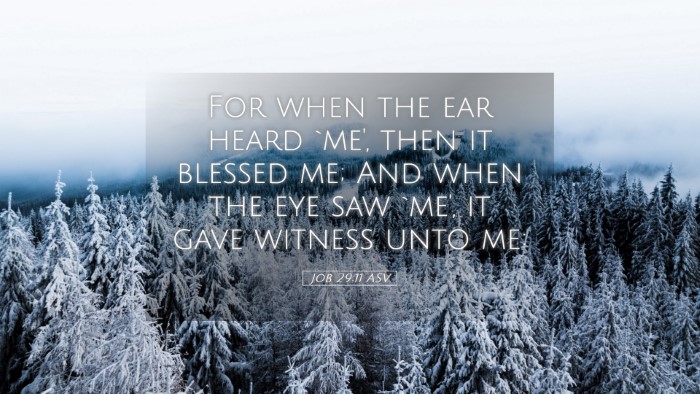 Picture 05 - Job 29:11 ASV Desktop Wallpaper - For when the ear heard `me', then it blessed me; - Desktop Bible Verse Wallpaper
