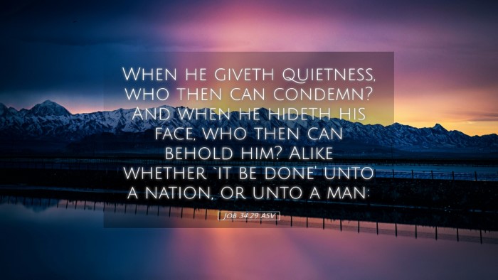 Picture 05 - Job 34:29 ASV Desktop Wallpaper - When he giveth quietness, who then can condemn? - Desktop Bible Verse Wallpaper