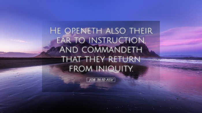 Picture 05 - Job 36:10 ASV Desktop Wallpaper - He openeth also their ear to instruction, And - Desktop Bible Verse Wallpaper